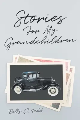 Historias para mis nietos - Stories For My Grandchildren