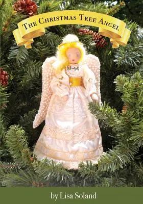 El ángel del árbol de Navidad - The Christmas Tree Angel