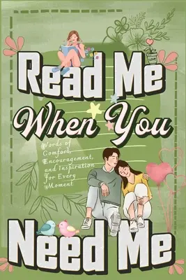 Léeme cuando me necesites: Una Colección de Mensajes Sentidos para Cada Momento - Una Colección Personalizada de 120 Sugerencias Sentimentales, Pensamientos - Read Me When You Need Me: A Collection of Heartfelt Messages for Every Moment - A Personalized Collection of 120 Sentimental Prompts, Thoughtful