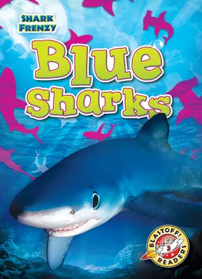 Tiburones azules - Blue Sharks