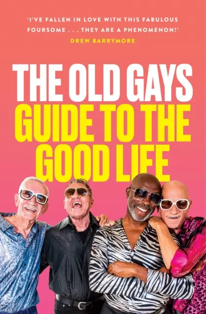 Guía de la buena vida para viejos homosexuales - Old Gays’ Guide to the Good Life