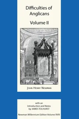 Las dificultades de los anglicanos Tomo II - Difficulties of Anglicans Volume II