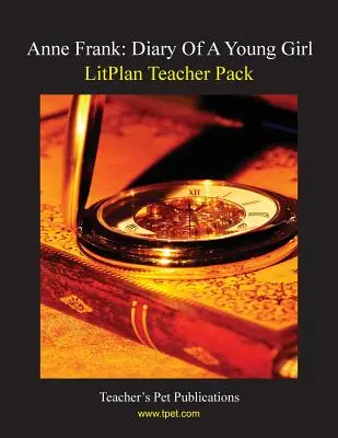 Litplan Teacher Pack: Ana Frank: Diario de una joven - Litplan Teacher Pack: Anne Frank: Diary of a Young Girl