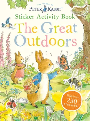 El gran libro de actividades al aire libre: Con más de 250 pegatinas - The Great Outdoors Sticker Activity Book: With Over 250 Stickers