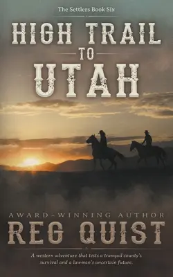 High Trail to Utah Un western cristiano - High Trail to Utah: A Christian Western