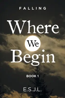 Por dónde empezamos: Libro 1 - Where We Begin: Book 1