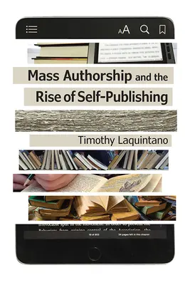 La autoría de masas y el auge de la autoedición - Mass Authorship and the Rise of Self-Publishing