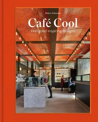 Caf Cool: Diseños inspiradores para sentirse bien - Caf Cool: Feel-Good Inspiring Designs