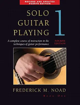 Solo Guitar Playing - Libro 1, 4ª Edición - Solo Guitar Playing - Book 1, 4th Edition