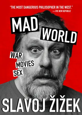 Mundo de locos: Guerra, cine, sexo - Mad World: War, Movies, Sex