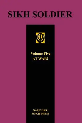 SIKH SOLDIER - EN GUERRA Volumen 5 - SIKH SOLDIER - AT WAR!Volume 5