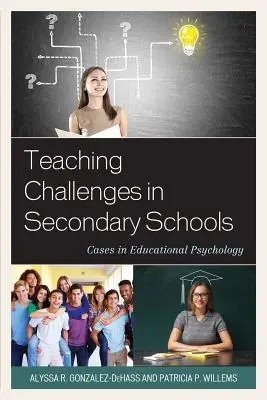 Desafíos docentes en Secundaria: Casos en Psicología de la Educación - Teaching Challenges in Secondary Schools: Cases in Educational Psychology