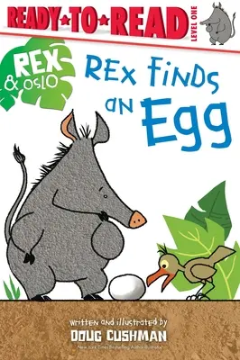 Rex encuentra un huevo: Listo para leer Nivel 1 - Rex Finds an Egg: Ready-To-Read Level 1