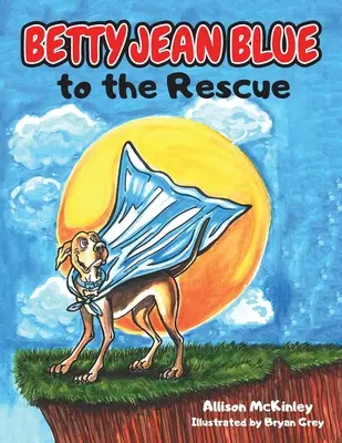 Betty Jean Blue al rescate - Betty Jean Blue to the Rescue