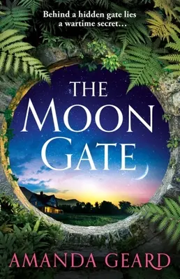 La puerta de la luna: Una arrolladora historia de amor, guerra y una casa llena de secretos para los amantes de la ficción histórica NUEVO en 2023 - The Moon Gate: A Sweeping Tale of Love, War and a House of Secrets for Fans of Historical Fiction New for 2023