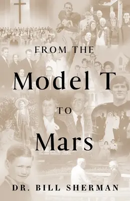 Del Modelo T a Marte - From the Model T to Mars