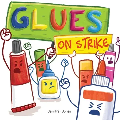 Pegamentos en huelga: Un libro infantil divertido, rimado y de lectura en voz alta para preescolar, guardería, 1º, 2º, 3º, 4º o Ea - Glues on Strike: A Funny, Rhyming, Read Aloud Kid's Book For Preschool, Kindergarten, 1st grade, 2nd grade, 3rd grade, 4th grade, or Ea