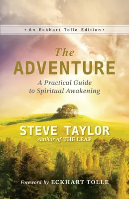 La Aventura: Guía práctica para el despertar espiritual - The Adventure: A Practical Guide to Spiritual Awakening