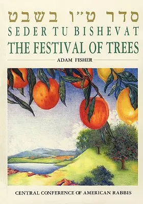 Seder Tu Bishevat: La fiesta de los árboles - Seder Tu Bishevat: The Festival of Trees