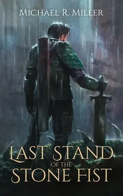 La última batalla del Puño de Piedra: Una novela de Songs of Chaos - Last Stand of the Stone Fist: A Songs of Chaos Novella