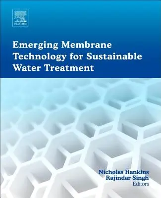 Tecnología emergente de membranas para el tratamiento sostenible del agua - Emerging Membrane Technology for Sustainable Water Treatment