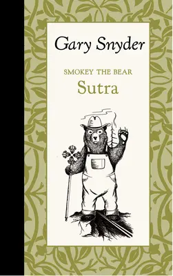 Sutra del oso Smokey - Smokey the Bear Sutra