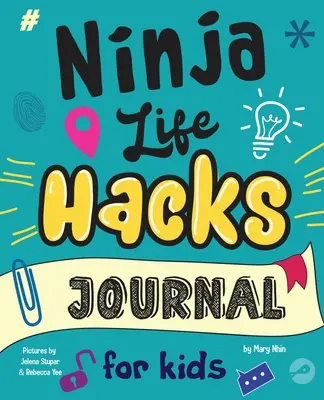 Ninja Life Hacks Journal for Kids: Un diario de recuerdo para desarrollar la mentalidad de crecimiento, la autoconversación positiva y la capacidad de fijarse objetivos. - Ninja Life Hacks Journal for Kids: A Keepsake Companion Journal To Develop a Growth Mindset, Positive Self Talk, and Goal-Setting Skills