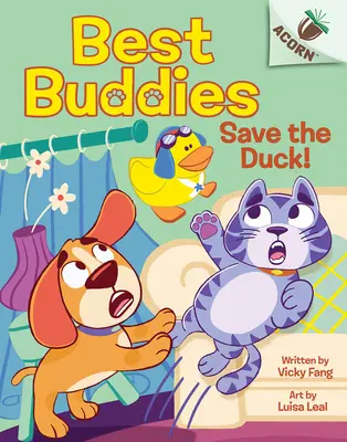 ¡Salva al pato! Un libro de bellotas (Best Buddies #2) - Save the Duck!: An Acorn Book (Best Buddies #2)