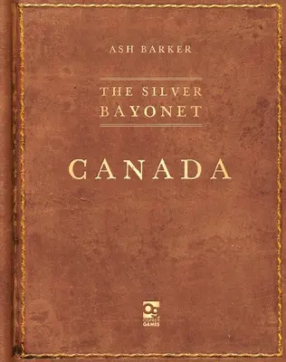 La bayoneta de plata: Canadá - The Silver Bayonet: Canada