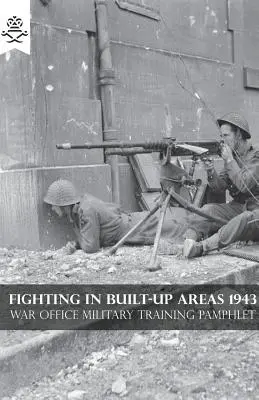 Combate en zonas urbanizadas 1943 - Fighting in Built-Up Areas 1943