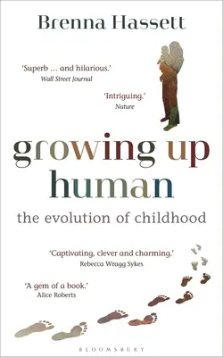 Crecer como humanos: la evolución de la infancia - Growing Up Human: The Evolution of Childhood