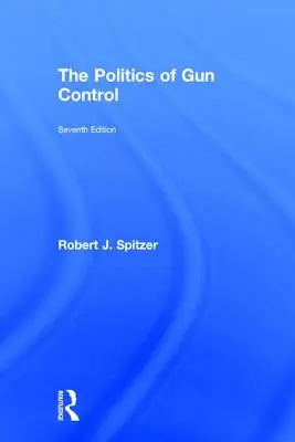 La política del control de armas - Politics of Gun Control