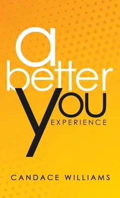 Una experiencia mejor para ti - A Better You Experience