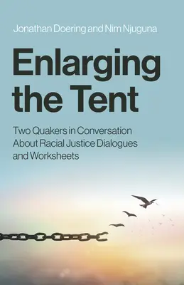 Ampliando la tienda: Dos cuáqueros conversan sobre la justicia racial Diálogos y hojas de trabajo - Enlarging the Tent: Two Quakers in Conversation about Racial Justice Dialogues and Worksheets