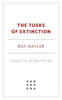 Los colmillos de la extinción - The Tusks of Extinction