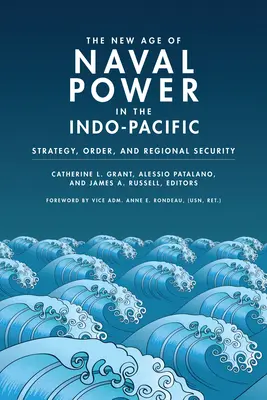 La nueva era del poder naval en el Indo-Pacífico: estrategia, orden y seguridad regional - The New Age of Naval Power in the Indo-Pacific: Strategy, Order, and Regional Security