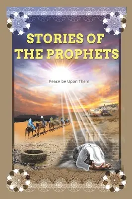 Historias de profetas: Profeta José - Stories of the Prophets: Prophet Joseph
