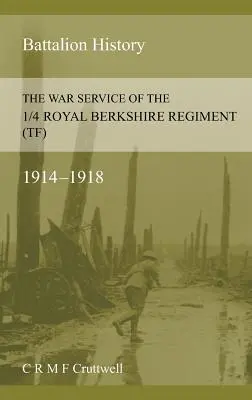 El servicio de guerra del 1/4 Regimiento Real de Berkshire (Tf) - The War Service of the 1/4 Royal Berkshire Regiment (Tf)