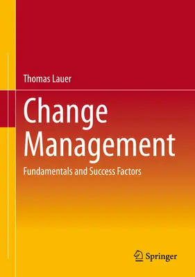 Gestión del cambio: Fundamentos y factores de éxito - Change Management: Fundamentals and Success Factors