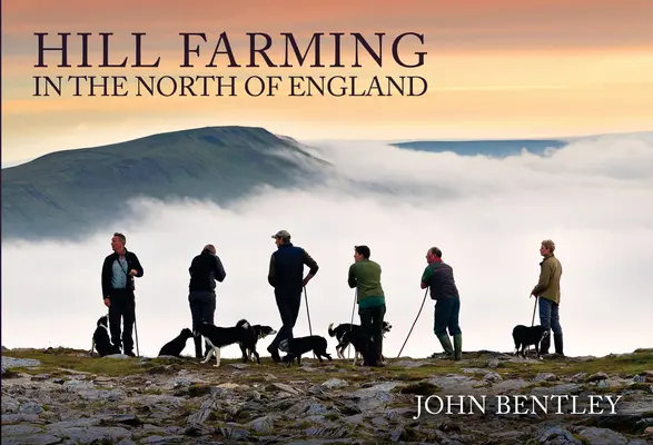 La agricultura de montaña en el norte de Inglaterra - Hill Farming in the North of England