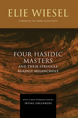 Cuatro maestros jasídicos y su lucha contra la melancolía - Four Hasidic Masters and Their Struggle Against Melancholy