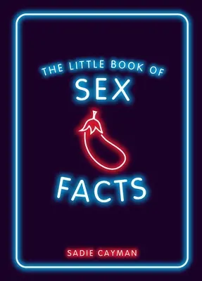 El pequeño libro de los hechos sexuales - The Little Book of Sex Facts