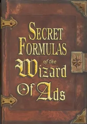 Fórmulas secretas del Mago de los Anuncios - Secret Formulas of the Wizard of Ads