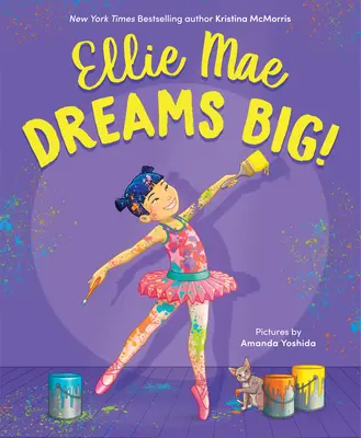 Ellie Mae sueña a lo grande - Ellie Mae Dreams Big!