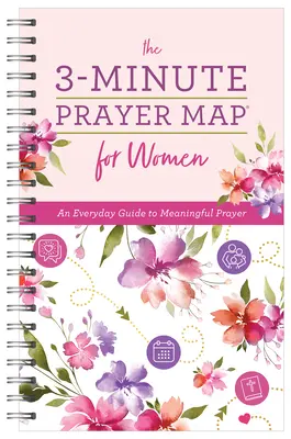 El Mapa de Oración de 3 Minutos para Mujeres: Una guía diaria para orar con sentido - The 3-Minute Prayer Map for Women: An Everyday Guide to Meaningful Prayer