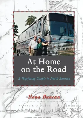 En casa, de viaje: Una pareja de caminantes en Norteamérica - At Home On the Road: A Wayfaring Couple in North America