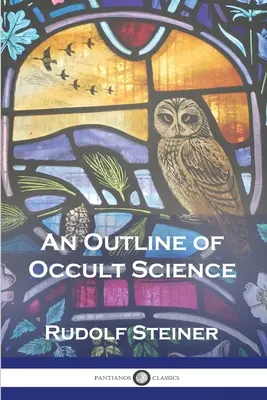 Bosquejo de la ciencia oculta - An Outline of Occult Science