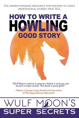 Cómo escribir una buena historia - How to Write a Howling Good Story