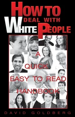 Cómo tratar a los blancos - How to Deal with White People