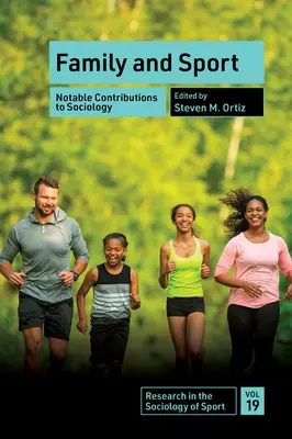 Familia y deporte: Contribuciones notables a la sociología - Family and Sport: Notable Contributions to Sociology